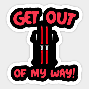 Get out of my way, new year downhill skiing, powder boarding, downhill skiing Sticker